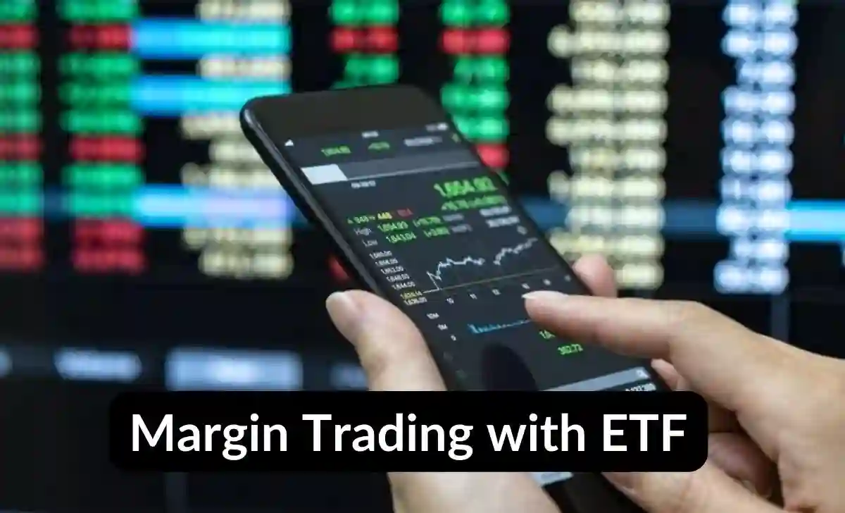 Margin Trading with ETF