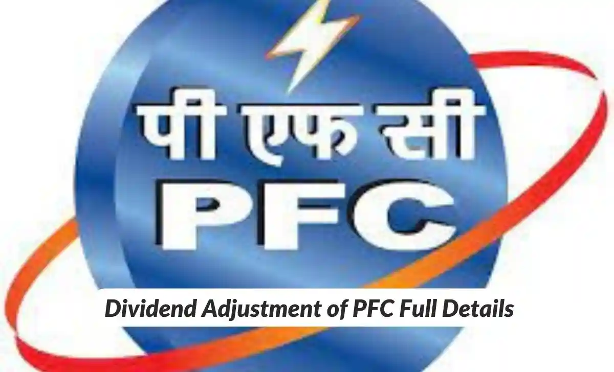 Dividend Adjustment Of PFC